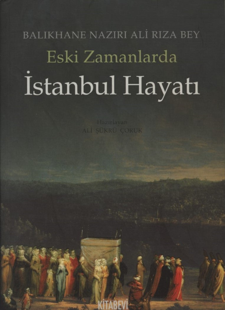 Eski Zamanlarda İstanbul Hayatı