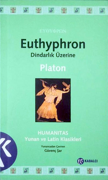 Euthyphron : Dindarlık Üzerine