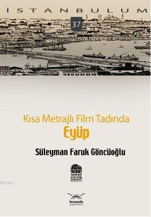 Kısa Metrajlı Film Tadında Eyüp