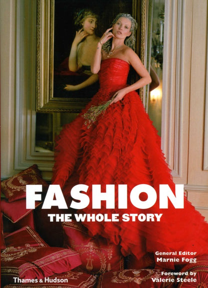Fashion: The Whole Story