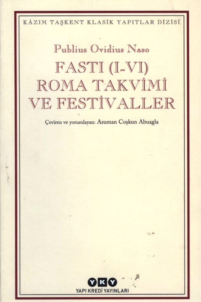 Fastı (I-VI)Roma Takvimi ve Festivaller