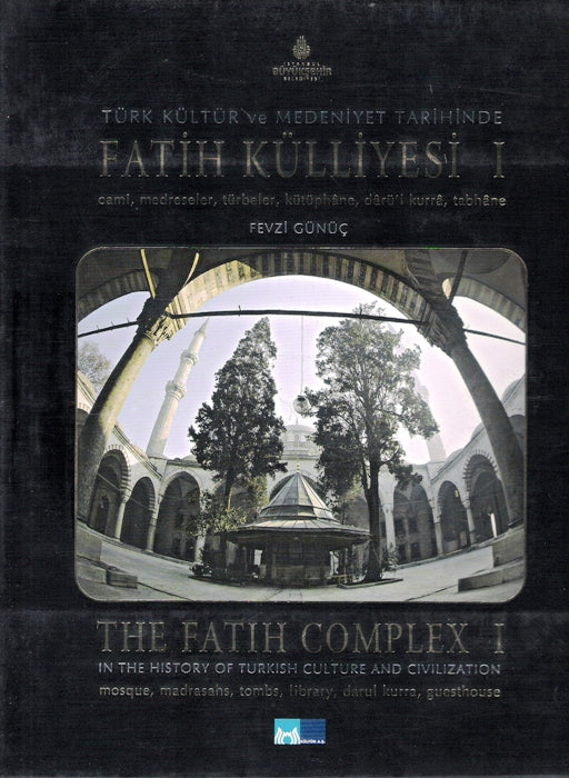 Türk Kültür ve Medeniyet Tarihinde Fatih Külliyesi 3 Cilt