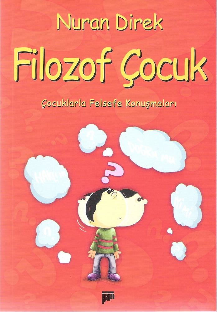 Filozof Çocuk - Çocuklarla Felsefe Konuşmaları