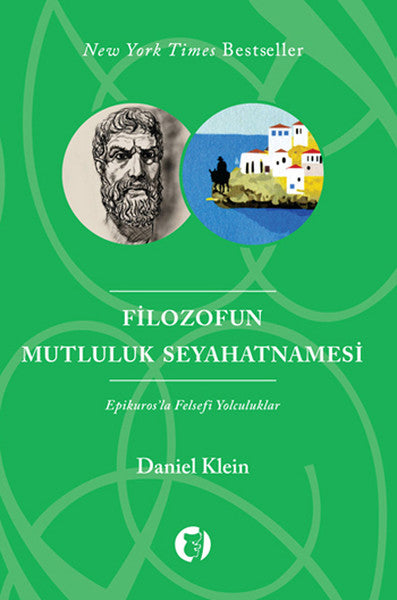 Filozofun Mutluluk Seyahatnamesi : Epikuros’la Felsefi Yolculuklar