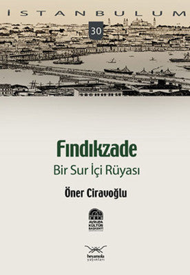 Fındıkzade - Bir Sur İçi Rüyası
