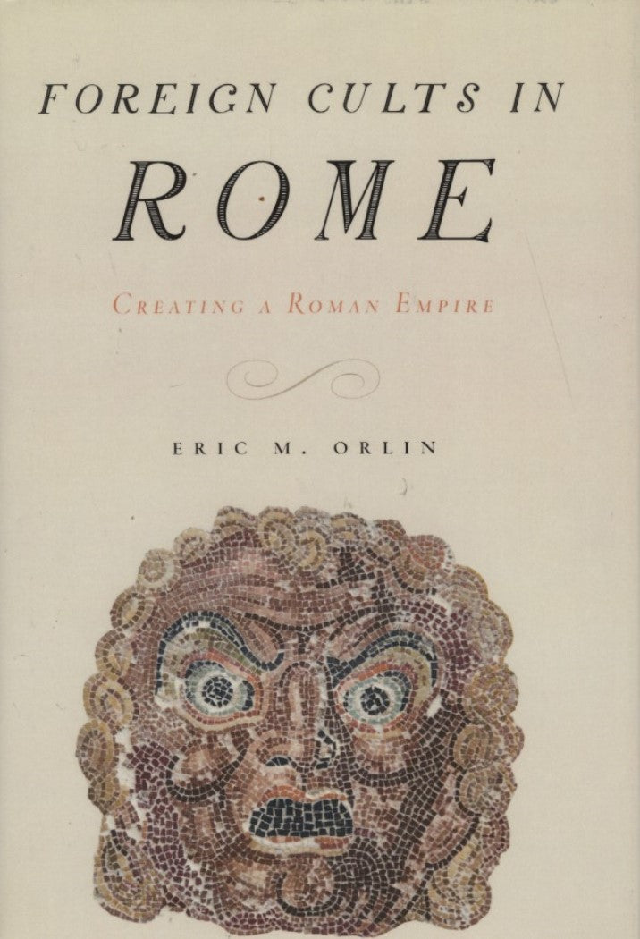 Foreign Cults in Rome