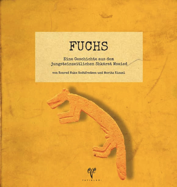 FUCHS - Eine Geschichte aus dem jungsteinzeitlichen Shkarat Msaied