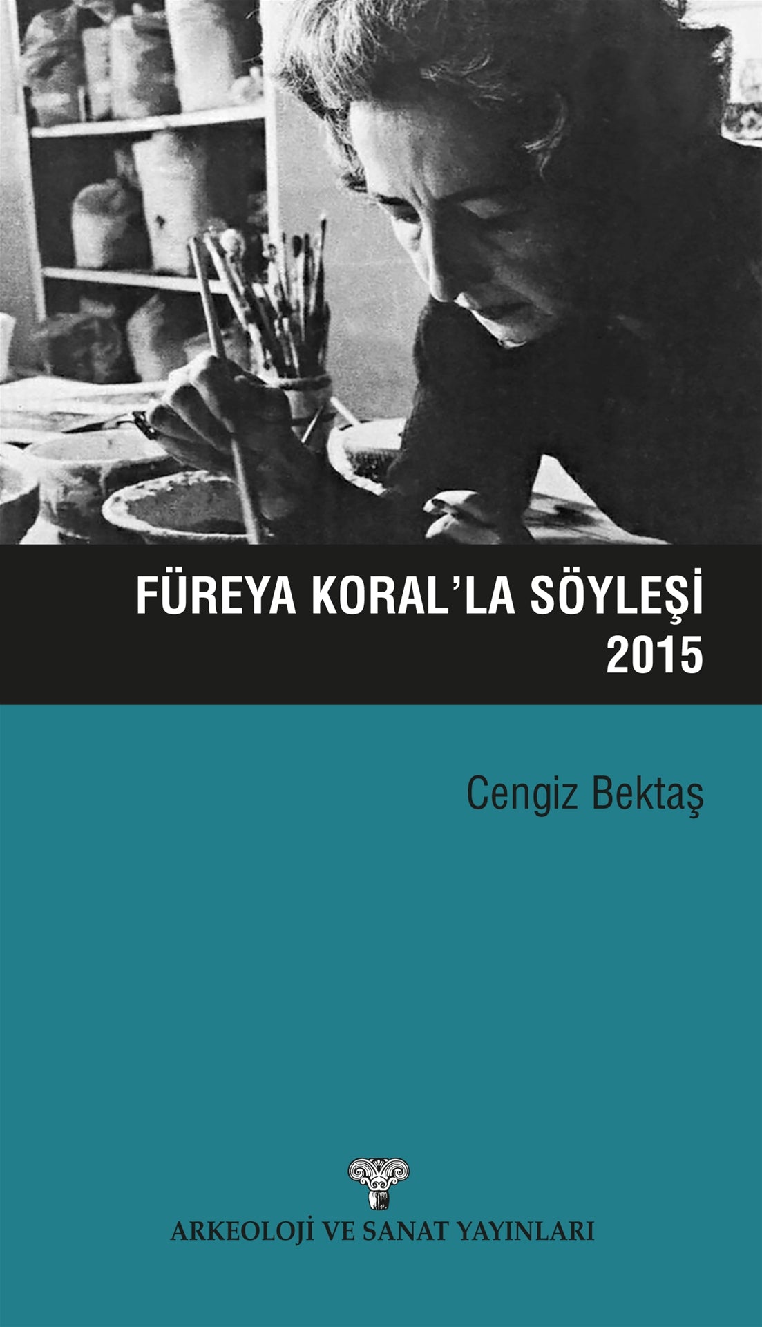 Füreya Koral'la Söyleşi 2015