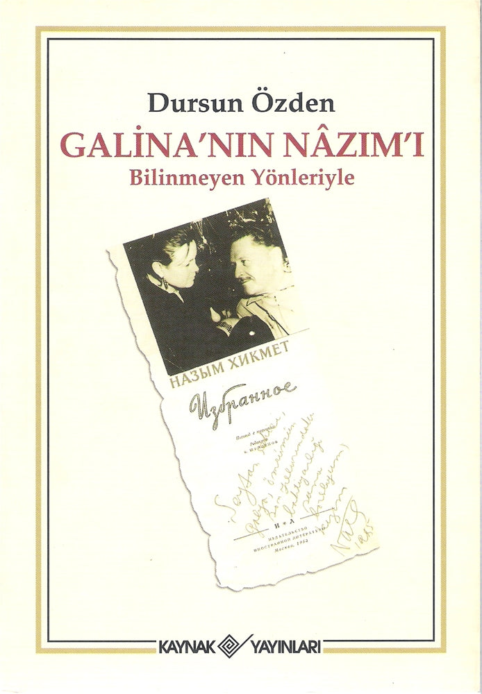 Galina'nın Nazım'ı Bilinmeyen Yönleriyle