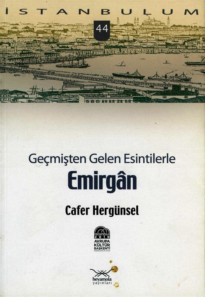 Geçmişten Gelen Esintilerle Emirgan