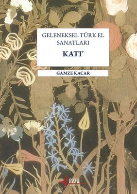 Geleneksel Türk El Sanatları KATI'