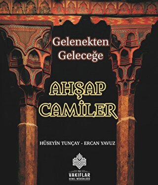 Gelenekten Geleceğe Ahşap Camiler