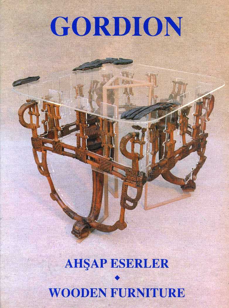 Gordion Ahşap Eserler / Wooden Furniture