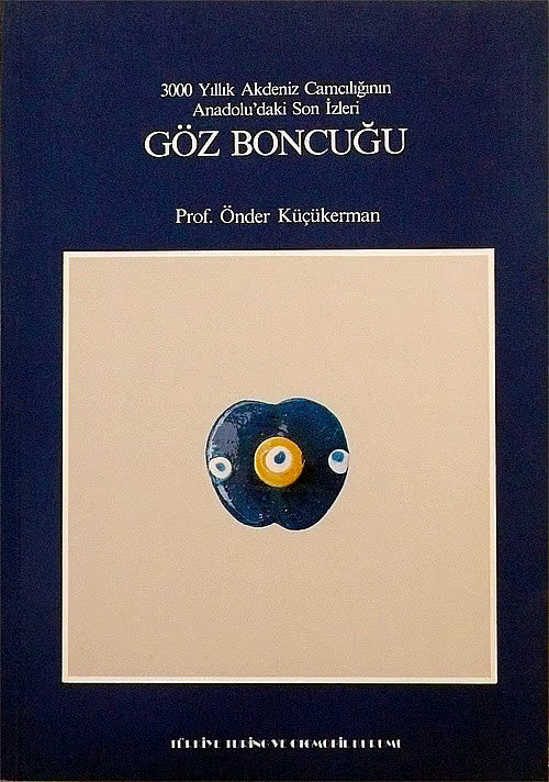 3000 Yıllık Akdeniz Camcılığının Anadolu'daki Son İzleri Göz Boncuğu