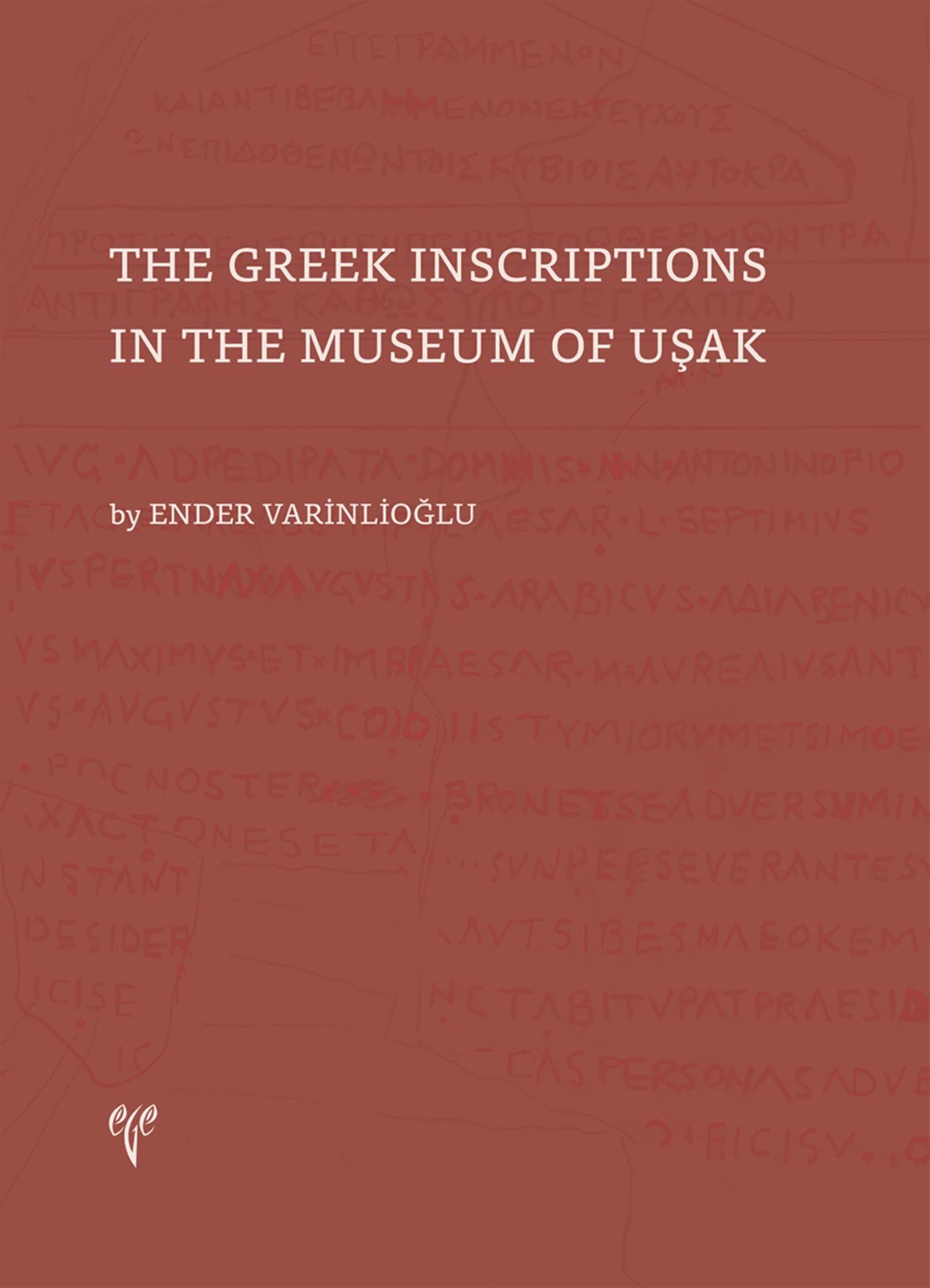 The Greek Inscriptions in the Museum of Uşak