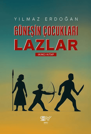 Güneşin Çocukları Lazlar II. KİTAP