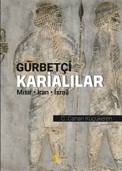 Gurbetçi Karialılar / Mısır-İran-İsrail