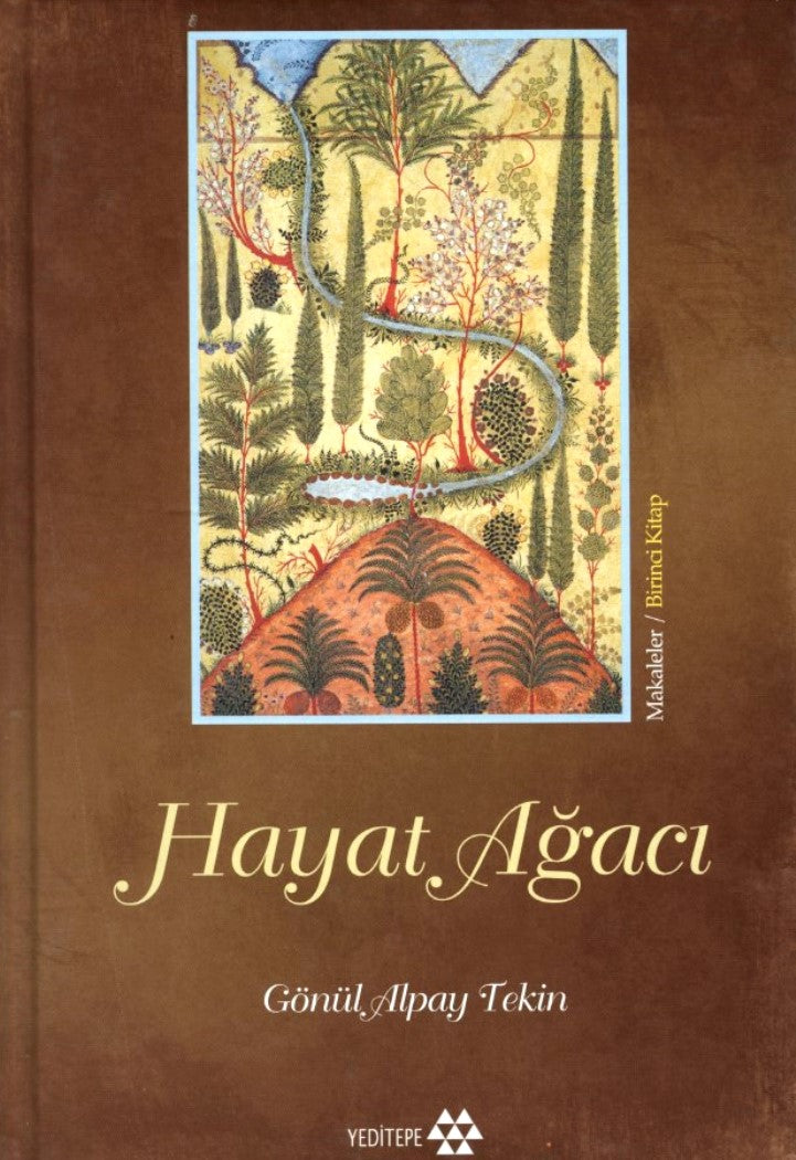 Hayat Ağacı : Makaleler - Birinci Kitap