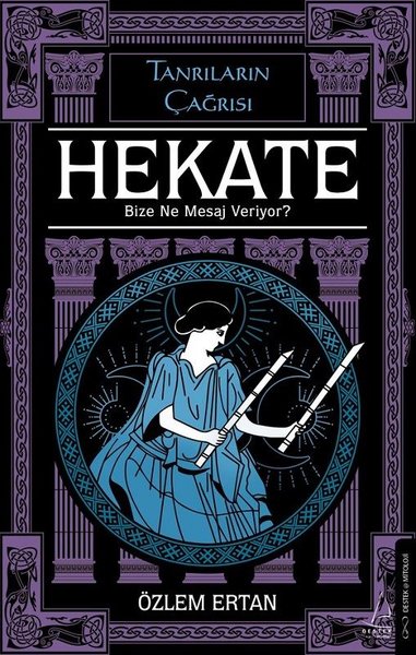 Hekate Bize Ne Mesaj Veriyor? - Tanrıların Çağrısı