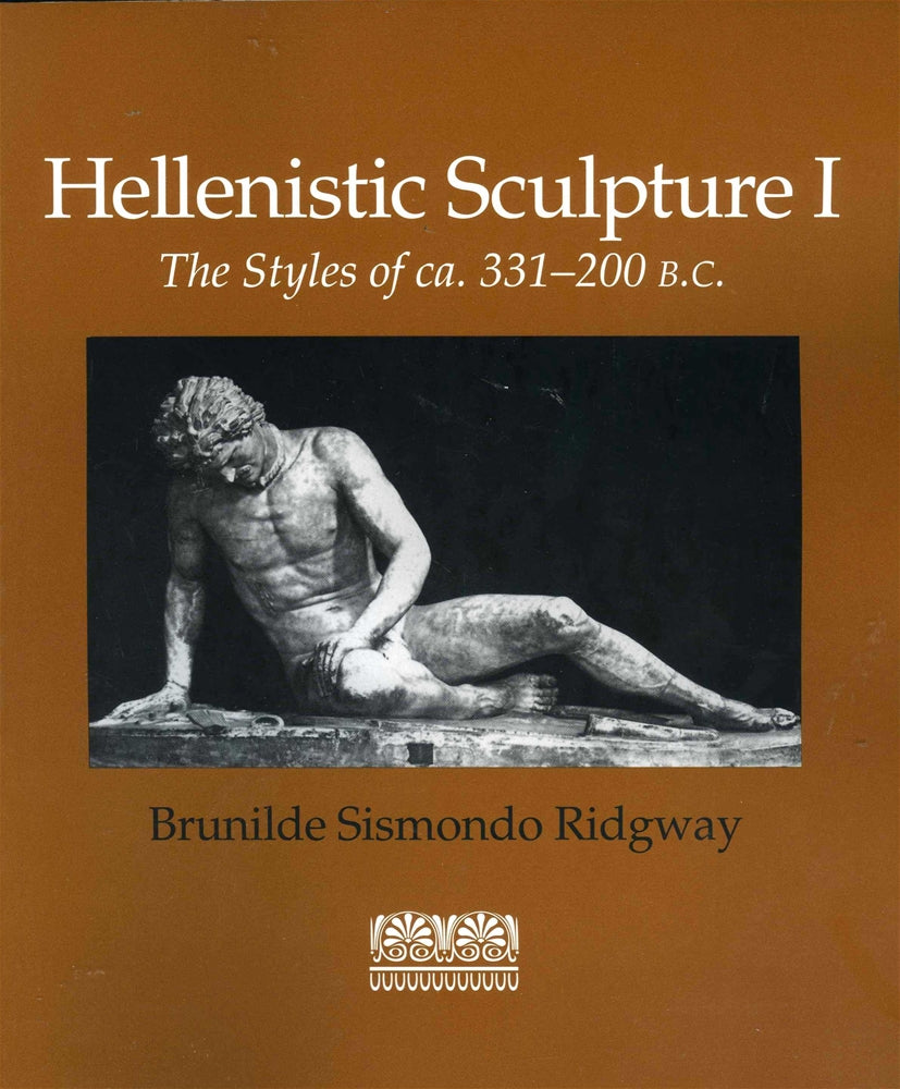 Hellenistic Sculpture I: The Styles of ca. 331-200 B.C.