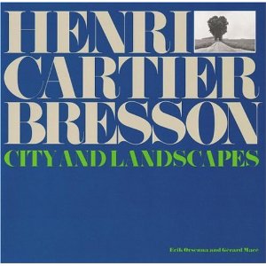 Henri Cartier Bresson City and Landscapes