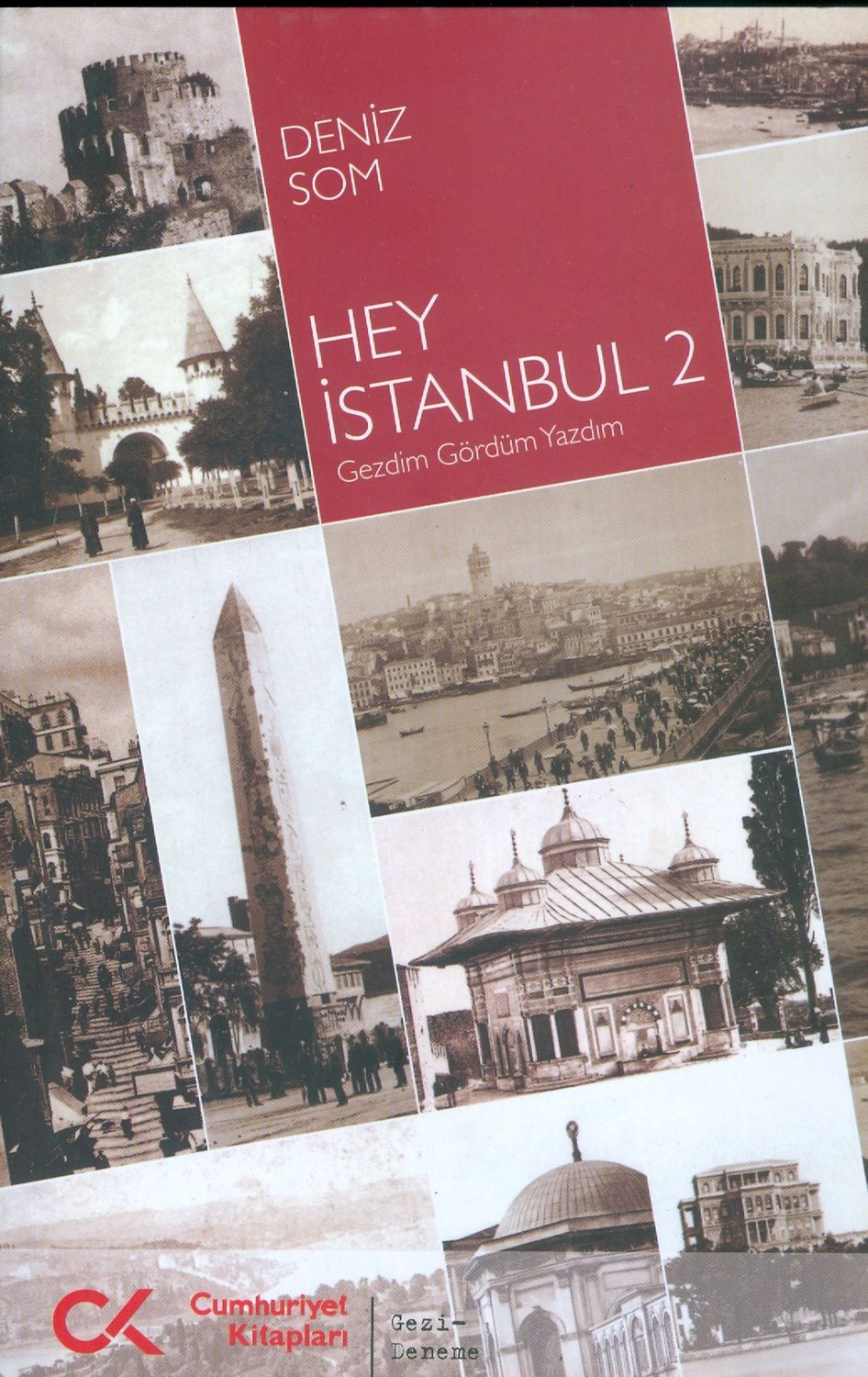 Hey İstanbul 2 - Gezdim Gördüm Yazdım