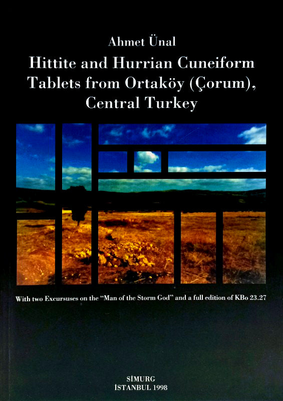 Hittite and Hurrian Cuneiform Tablets From Ortaköy (Çorum), Central Turkey