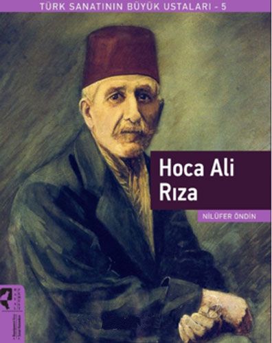 Hoca Ali Rıza - Türk Sanatının Büyük Ustaları 5