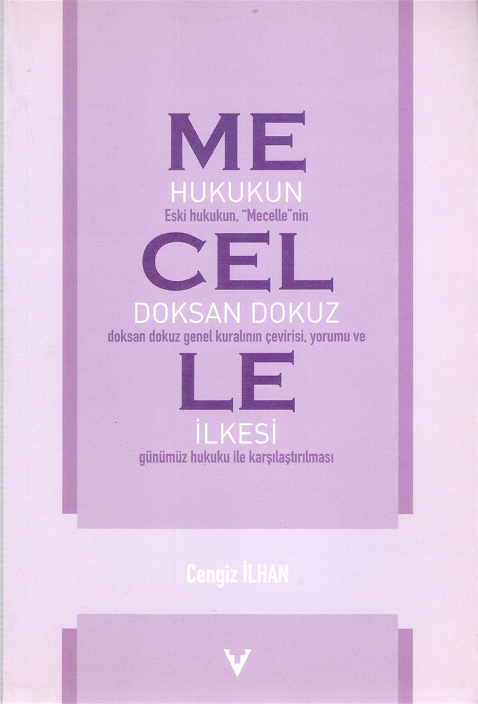 Mecelle Hukukun Doksan Dokuz İlkesi