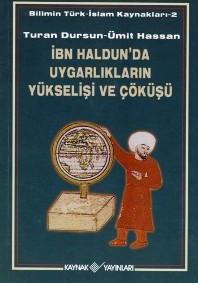 İbn Haldun'da Uygarlıkların Yükselişi ve Çöküşü