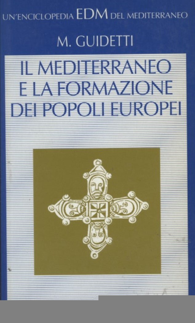 EDM 16: Il Mediterraneo e la Formazione Dei Popoli Europei (V-X secolo)