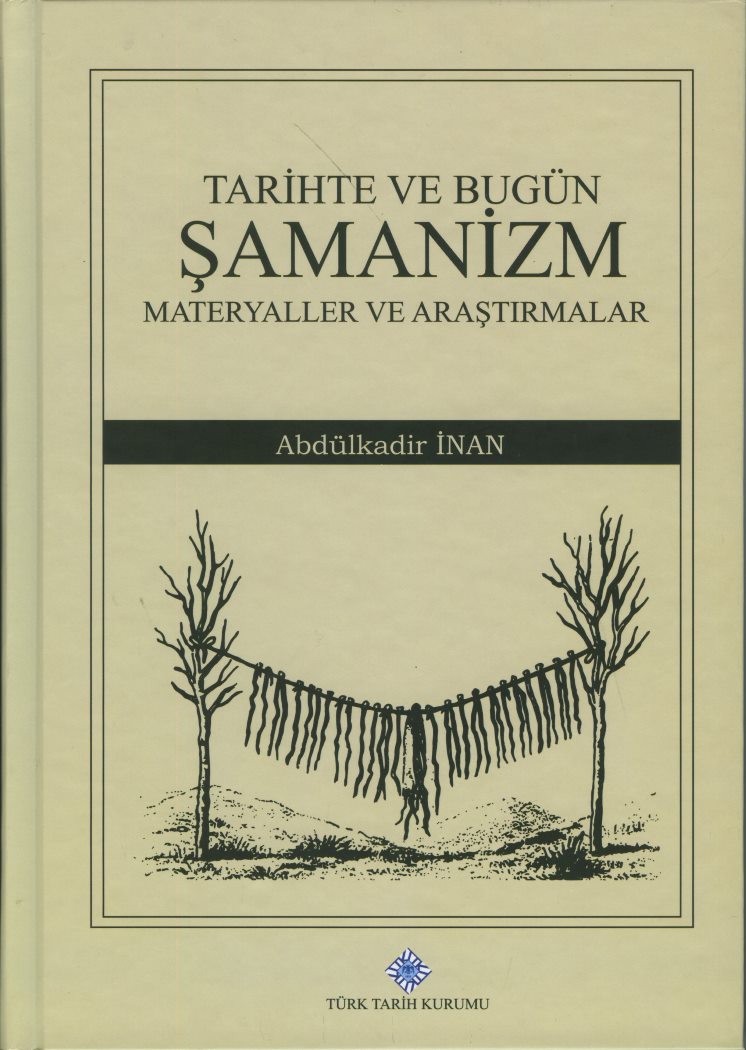 Tarihte ve Bugün Şamanizm Materyaller ve Araştırmalar