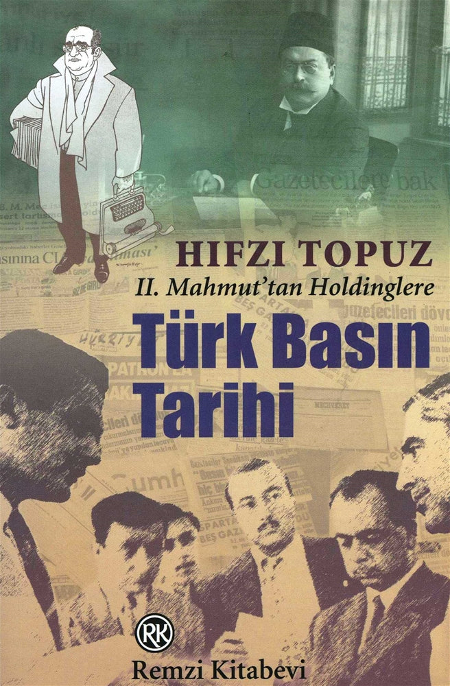 II. Mahmut'tan Holdinglere Türk Basın Tarihi