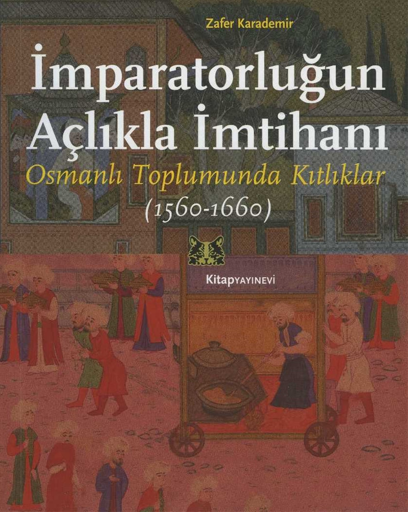 İmparatorluğun Açlıkla İmtihanı