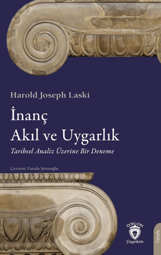 İnanç, Akıl ve Uygarlık - Tarihsel Analiz Üzerine Bir Deneme