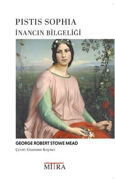 Pistis Sophia İnancın Bilgeliği
