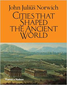 Cities That Shaped The Ancient World