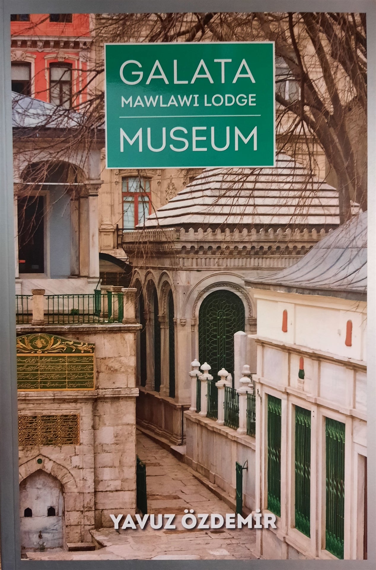 Galata Mawlawi Lodge Museum