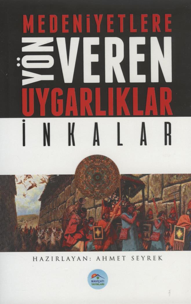 Medeniyete Yön Veren Uygarlıklar 6
