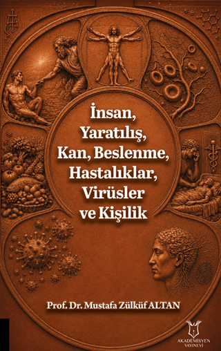İnsan, Yaratılış, Kan, Beslenme, Hastalıklar, Virüsler ve Kişilik