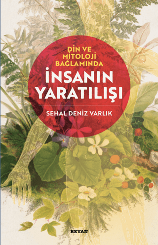 İnsanın Yaratılışı - Din ve Mitoloji Bağlamında