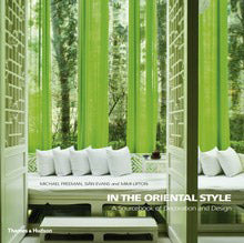 In the Oriental Style A Sourcebook of Decoration and Design