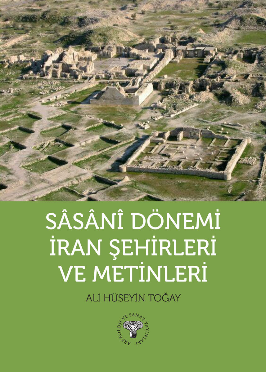 Sasani Dönemi İran Şehirleri ve Metinleri