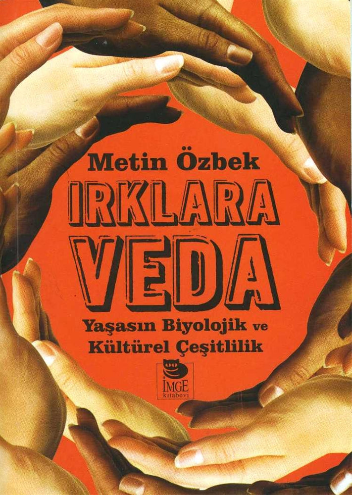 Irklara Veda Yaşasın Biyolojik ve Kültürel Çeşitlilik