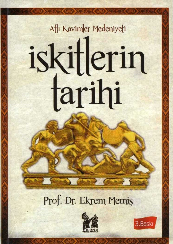 İskitlerin Tarih - Atlı Kavimler Medeniyeti