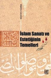 İslam Sanatı ve Estetiğinin Temelleri