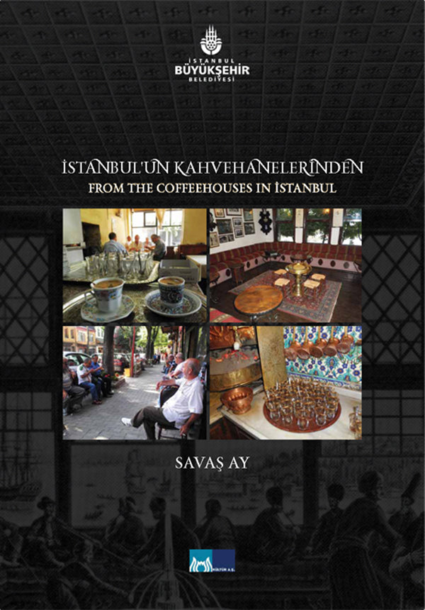 İstanbul'un Kahvehanelerinden / From The Coffeehouse in Istanbul