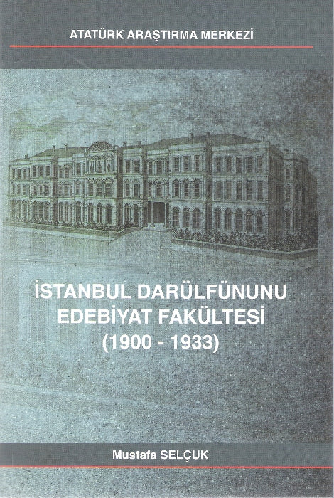 İstanbul Darülfünunu Edebiyat Fakültesi 1900-1933