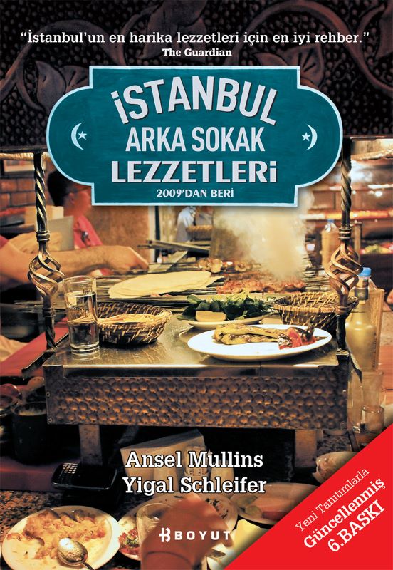 İstanbul Arka Sokak Lezzetleri : 2009'dan Beri