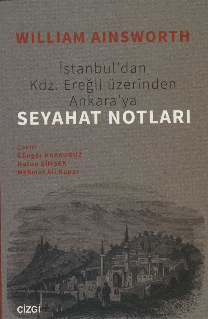 İstanbul'dan Kdz. Ereğli üzerinden Ankara'ya Seyahat Notları